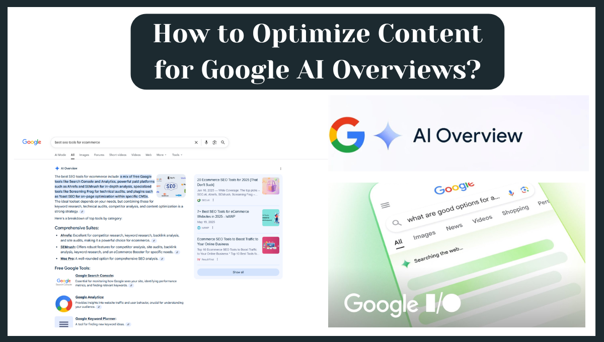 How to Optimize Content for Google AI Overviews